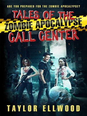 cover image of Tales of the Zombie Apocalypse Call Center